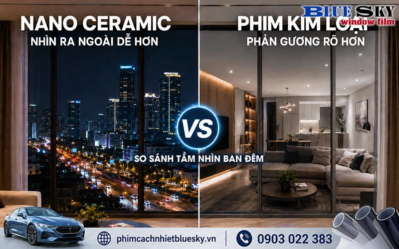 Phim Nano Ceramic ít phản chiếu, giúp quan sát ban đêm rõ hơn so với phim kim loại có độ phản gương cao